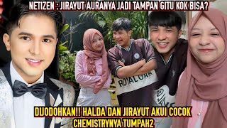 DIJODOHKAN Halda Dan Jirayut Akui Cocok Hingga Chemistrynya Tumpah2 [upl. by Ymmit]