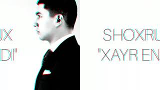 SHOXRUX  XAYR ENDI official music version [upl. by Karol851]