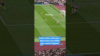 Ruben Dias’s own goal West Hams incredible play made it happen premierleague football mancity [upl. by Siwel]