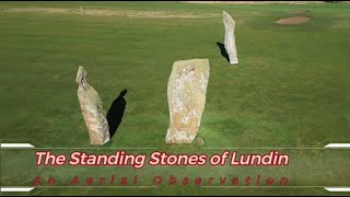 The Standing Stones of Lundin An Aerial Observation [upl. by Bascio]