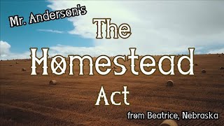 The Homestead Act [upl. by Reece]