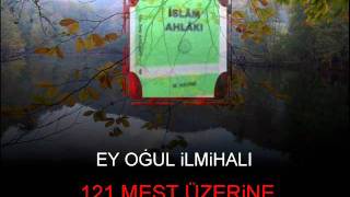 iSLAM AHLAKIEY OGUL iLMiHALi121 MEST ÜZERiNE MESH BAHSi [upl. by Maren]