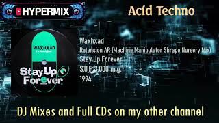 Waxhxad  Retension AR Machine Manipulator Shrape Nursery Mix  Stay up Forever techno [upl. by Levon131]