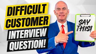 Tell Me About A Time You Dealt With A Difficult Customer Behavioural Interview Question amp Answer [upl. by Ynnos960]