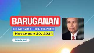 Baruganan ni Leo Lastimosa  November 20 2024 [upl. by Renner]