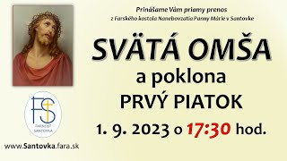 Svätá omša a poklona  prvý piatok  1 9 2023  piatok 1730 hod omša LIVE [upl. by Neerehs]