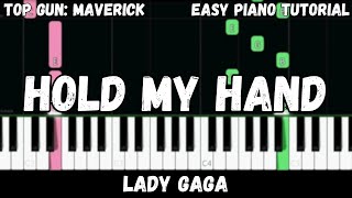 Lady Gaga  Hold My Hand Easy Piano Tutorial [upl. by Giuliana]