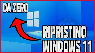 COME FARE IL RIPRISTINOFORMATTARE DA ZERO COMPLETO SU WINDOWS 11  TUTORIAL ITA viral tutorial [upl. by Nerb112]