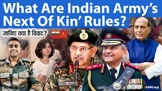 What are Indian Army’s ‘next of kin’ Rules  Captain Anshuman Singh [upl. by Gnik]