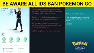 Be Aware All IDs Ban Pokemon Go In Hindi  Pokemon Go Id ban solution  Id Ban Pokemon Go  Id Ban [upl. by Meave910]