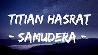 Titian Hasrat  Samudera Lirik [upl. by Engeddi]