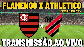 FLAMENGO X ATHLETICOPR TRANSMISSÃƒO AO VIVO DO MARACANÃƒ  28Âª RODADA  BRASILEIRÃƒO 2024 [upl. by Rachelle]