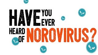 Have You Ever Heard of Norovirus [upl. by Remled503]