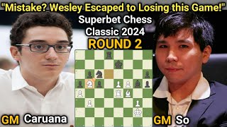 Fabiano Caruana VS Wesley So  Superbet Chess Classic Romania 2024  Round 2 [upl. by Ariat153]