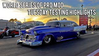 World Series of Pro Mod  Tuesday Testing Highlights [upl. by Ecirum]