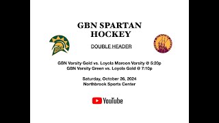 GBN SPARTAN HOCKEY vs Loyola Academy  10262024 [upl. by Viguerie]