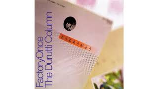 The Durutti Column  The Missing Boy Live Version [upl. by Wilma]