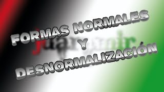 Clasificación de las Formas Normales y Desnormalización [upl. by Aicad698]