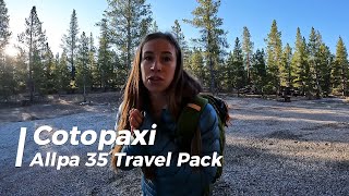 Cotopaxi Allpa 35L Travel Pack review [upl. by Aydin]