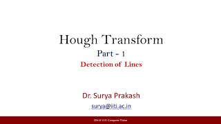 Lecture 27 Hough Transform  Detection of Lines [upl. by Bohaty838]