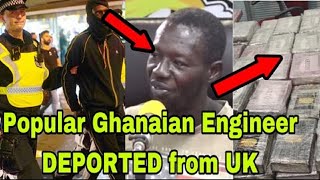 BREAKING POPULAR GHANAIAN ENGINEER DEPORTED FROM UK BECAUSE OF [upl. by Norabel]