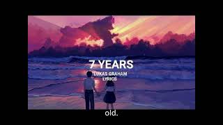 7 Years  Lukas Graham LyricsVietsub [upl. by Tristram]