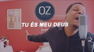 Oseas Silva  Tu és meu Deus [upl. by Hachmann73]