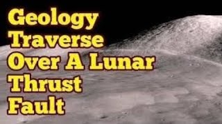 Watch How Apollo 17 Astronauts Walked Over A Lunar Thrust Fault [upl. by Nylinnej]