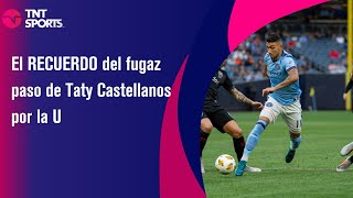 El RECUERDO del fugaz paso de ‘Taty’ Castellanos en la U  TNT Sports [upl. by Yknarf]