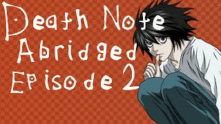 Death Note Abridged Parody Episode 2 [upl. by Darian]