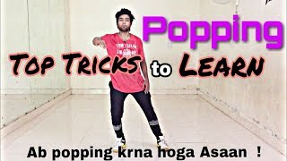 Best Tricks To Learn Popping Easily  Popping Dance Tutorial You should Learn [upl. by Ynnaej]