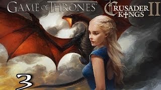 Crusader Kings 2 A Game of Thrones Mod as Daenerys Targaryen 3 [upl. by Allecram]