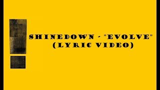 Shinedown  quotEvolvequot Lyric Video [upl. by Asatan]