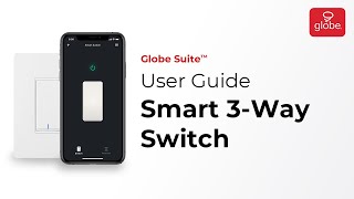 Smart 3Way Switch – Set Up and User Guide  Globe Smart Home [upl. by Doralynn]