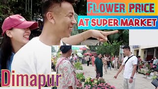 Flower price in Super market Wednesday Bazaar Dimapur Nagaland [upl. by Tace105]