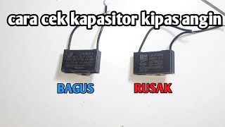 Cara cek kapasitor kipas angin Bagus atau Rusak [upl. by Skerl]