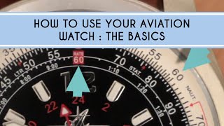 How to use Your Aviation Watch The Basics [upl. by Aiet]