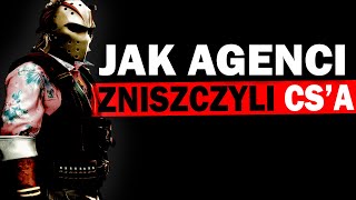 Jak Agenci ZNISZCZYLI CSa [upl. by Pellegrini]