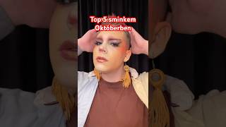 Top 5 sminkem októberben smink makeup top5 sminkes mua [upl. by Selokcin]