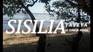 Sisilia  YAVEYA Dj Junior Remix [upl. by Elvin]