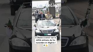 Cinq choses à savoir sur le défilé militaire du 1er novembre en Algérie  🇩🇿💪 الجزائر algerie [upl. by Nolyarg]