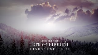 Brave Enough  Lindsey Stirling Ft Christina Perri Lyrics [upl. by Staffard]