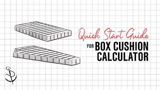 QuickStart Guide for Box Cushion Calculator [upl. by Llertnod]