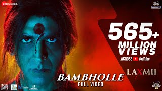 BamBholle  Full Video  Laxmii  Akshay Kumar  Viruss  Ullumanati [upl. by Marjie100]