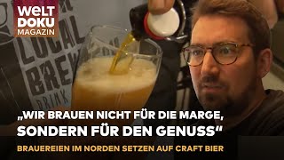 NORDDEUTSCHE BRAUKUNST Craft Biere erobern die Kieler Förde  WELT Magazin Doku [upl. by Oiromed]