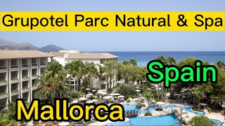 Hotel Grupotel Parc Natural amp Spa Mallorca Spanien [upl. by Vogeley697]