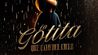 ALFONSO COTA Y LOS DE LA SIERRA  LA GOTITA QUE CAYO DEL CIELO 2024 ❤️‍🩹 video lyrics [upl. by Hintze]