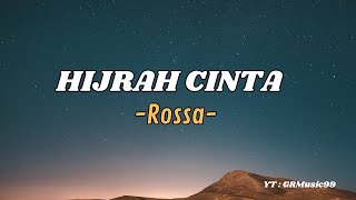 Rossa  Hijrah Cinta Lirik Lagu [upl. by Scutt]