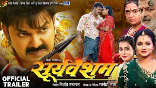 Pawan Singh Official Trailer Sooryavansham Astha Singh सूर्यवंशम New Bhojpuri Movie [upl. by Aven156]