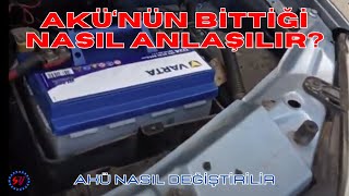 Akünün Bittiği Nasıl Anlaşılır Akü Nasıl Değiştirilir [upl. by Savinirs]